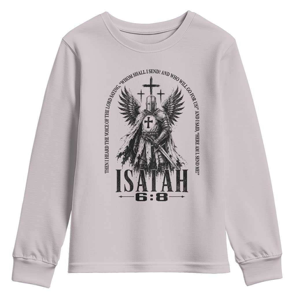 Here Am I Send Me Isaiah 6 8 Catholic Knight Templar Crusader Faith Youth Sweatshirt