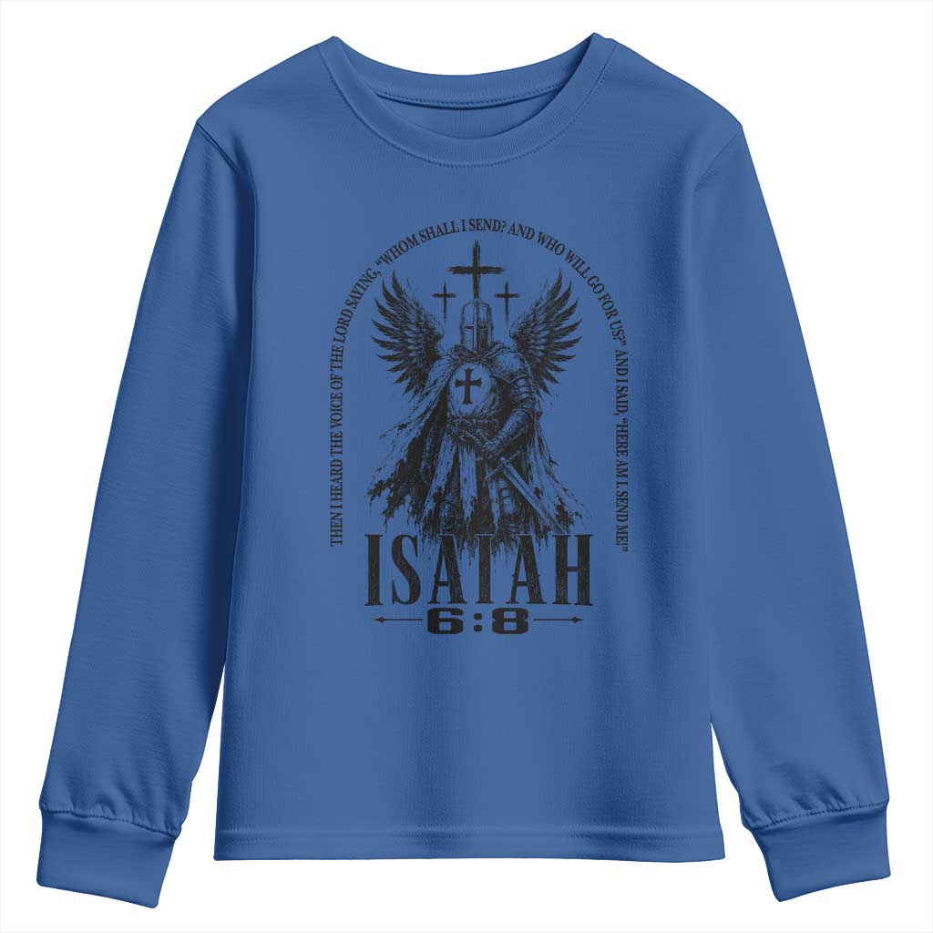 Here Am I Send Me Isaiah 6 8 Catholic Knight Templar Crusader Faith Youth Sweatshirt