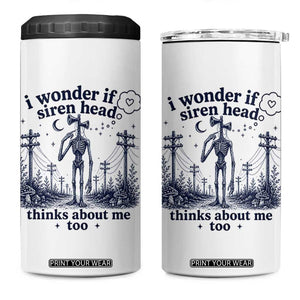 Funny Siren Head 4 in 1 Can Cooler Tumbler I Wonder If Siren Head Thinks About Me Too Weirdcore Cryptid Lovers