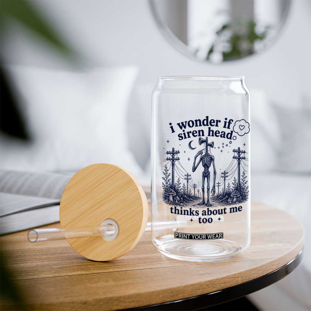 Funny Siren Head Glass Can I Wonder If Siren Head Thinks About Me Too Weirdcore Cryptid Lovers