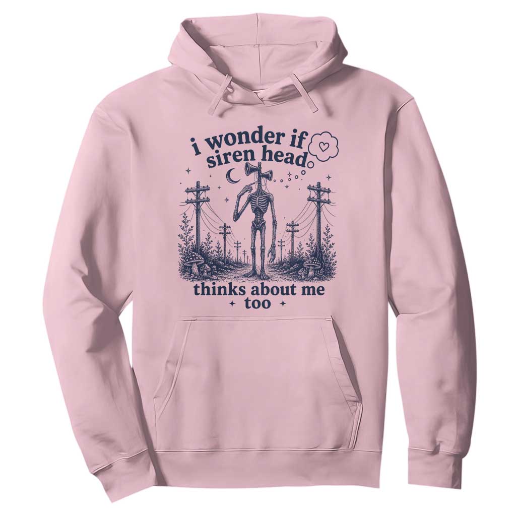 Funny Siren Head Hoodie I Wonder If Siren Head Thinks About Me Too Weirdcore Cryptid Lovers