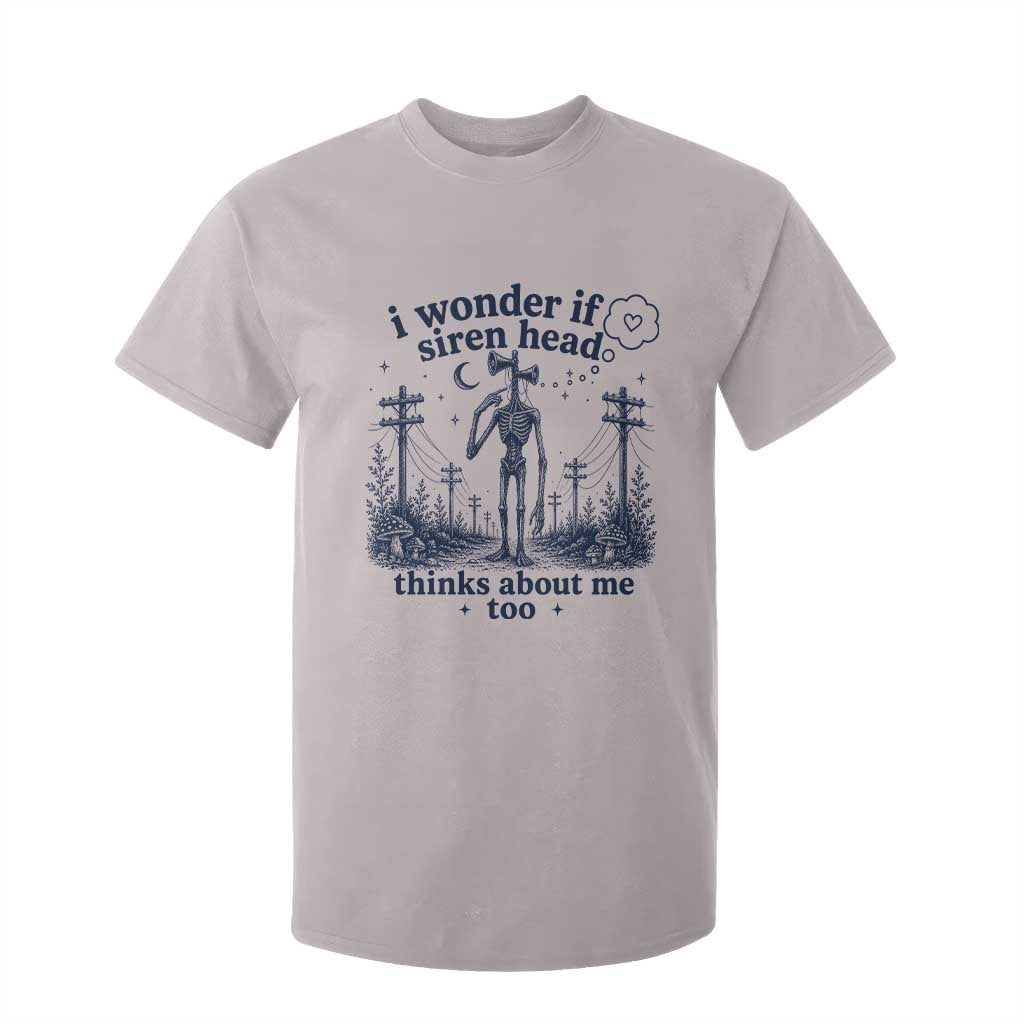 Funny Siren Head T Shirt For Kid I Wonder If Siren Head Thinks About Me Too Weirdcore Cryptid Lovers