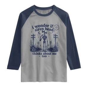 Funny Siren Head Raglan Shirt I Wonder If Siren Head Thinks About Me Too Weirdcore Cryptid Lovers