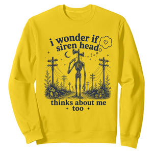 Funny Siren Head Sweatshirt I Wonder If Siren Head Thinks About Me Too Weirdcore Cryptid Lovers