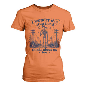 Funny Siren Head T Shirt For Women I Wonder If Siren Head Thinks About Me Too Weirdcore Cryptid Lovers