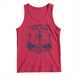 Funny Siren Head Tank Top I Wonder If Siren Head Thinks About Me Too Weirdcore Cryptid Lovers