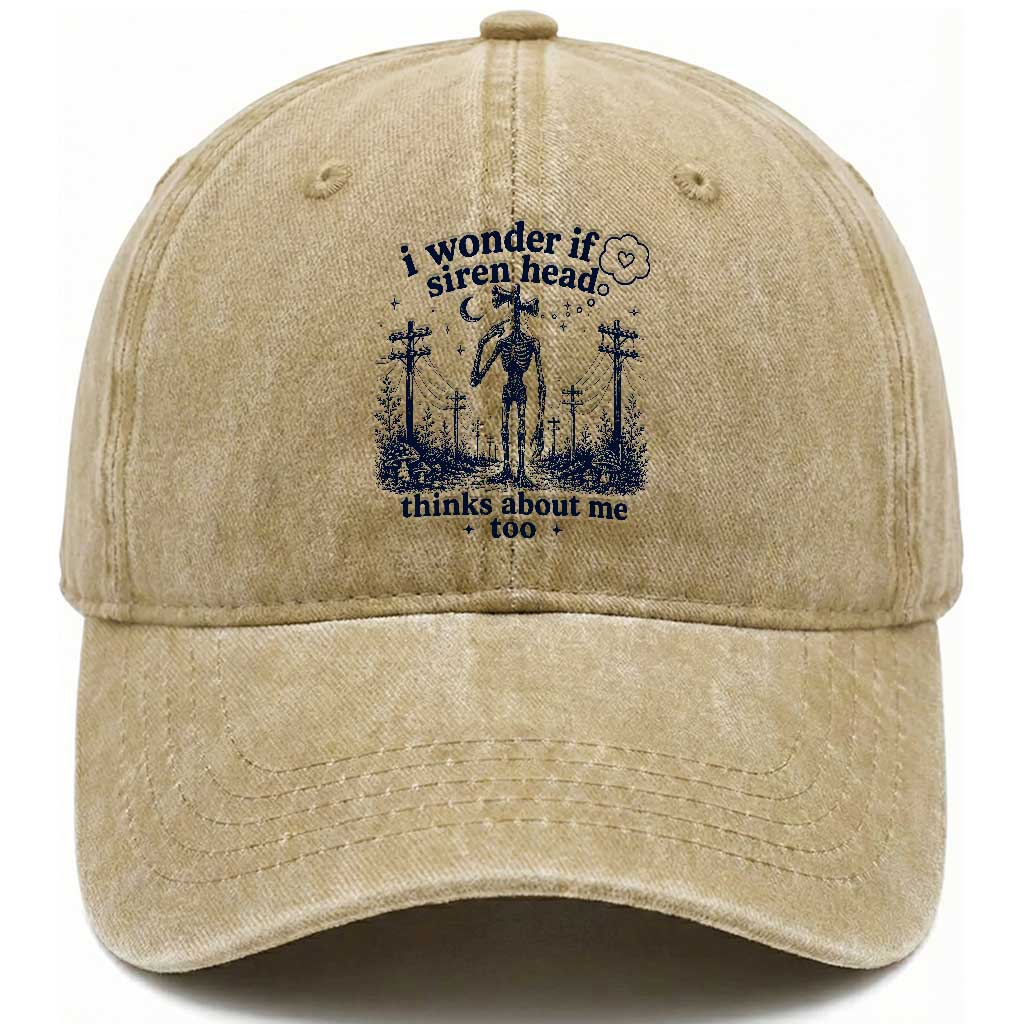 Funny Siren Head Washed Cotton Baseball Cap I Wonder If Siren Head Thinks About Me Too Weirdcore Cryptid Lovers TS10 Print Your Wear