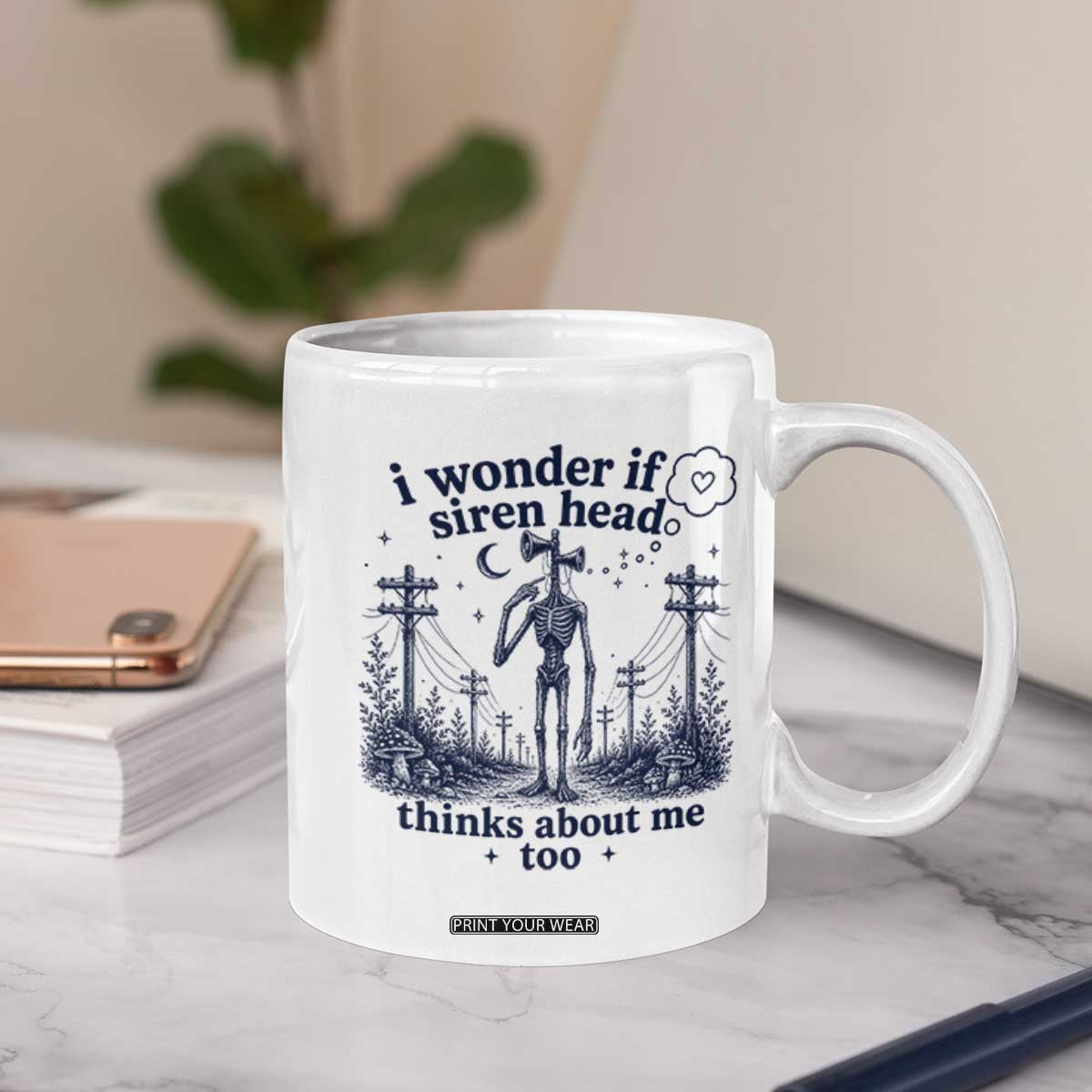 Funny Siren Head Coffee Mug I Wonder If Siren Head Thinks About Me Too Weirdcore Cryptid Lovers