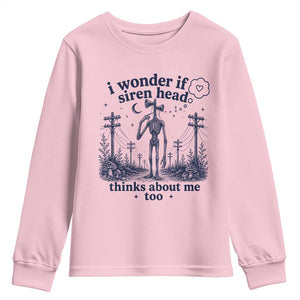 Funny Siren Head Youth Sweatshirt I Wonder If Siren Head Thinks About Me Too Weirdcore Cryptid Lovers