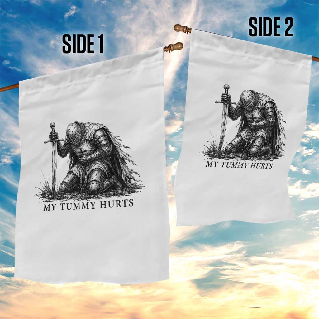 Tummy Hurts Funny Medieval Knight Garden Flag Dark Fantasy Meme