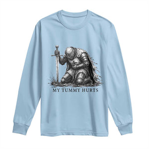 Tummy Hurts Funny Medieval Knight Long Sleeve Shirt Dark Fantasy Meme