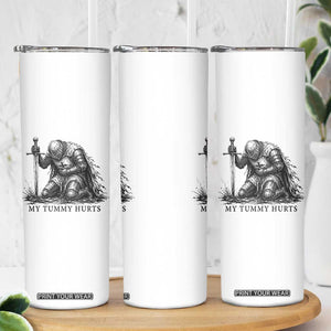 Tummy Hurts Funny Medieval Knight Skinny Tumbler Dark Fantasy Meme