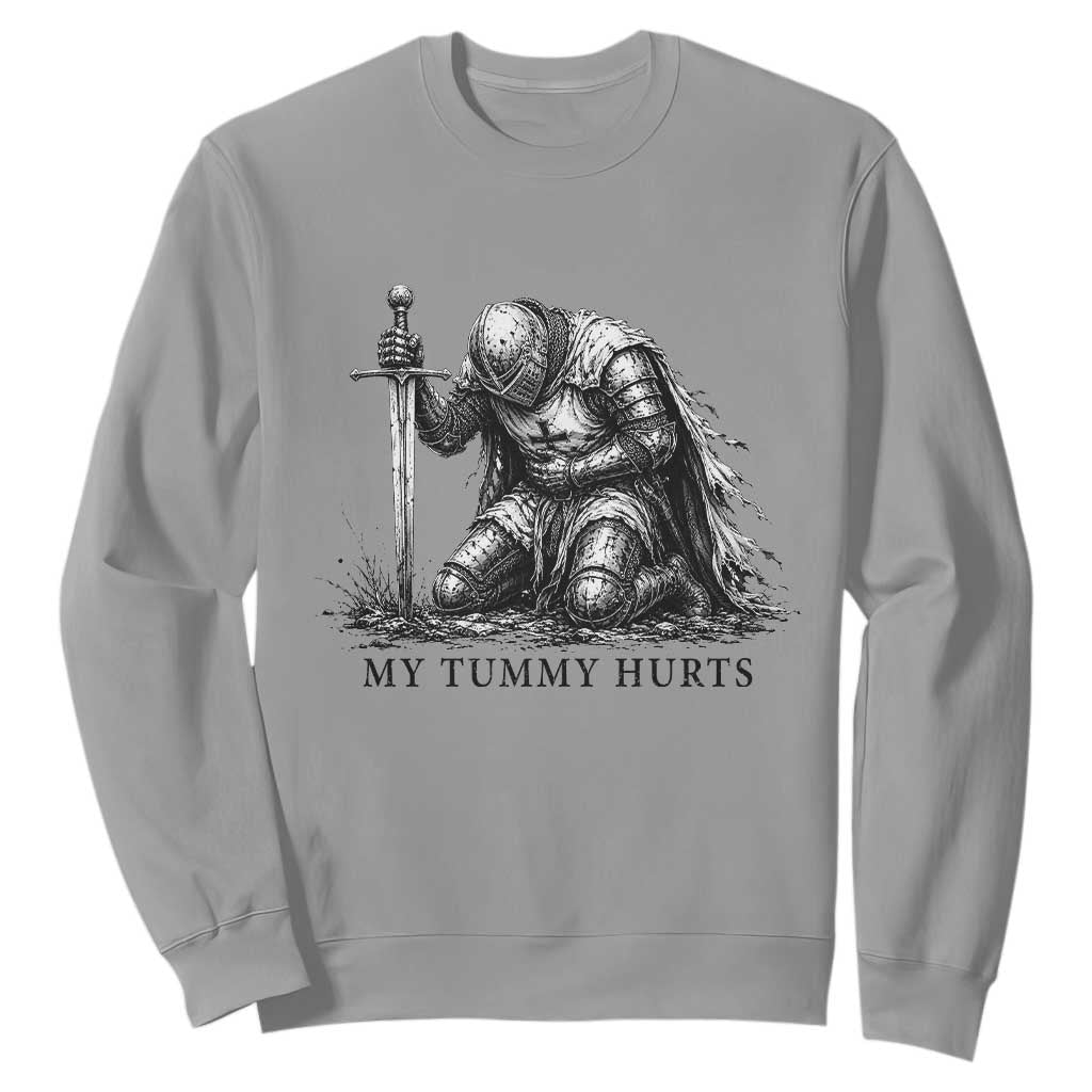 Tummy Hurts Funny Medieval Knight Sweatshirt Dark Fantasy Meme