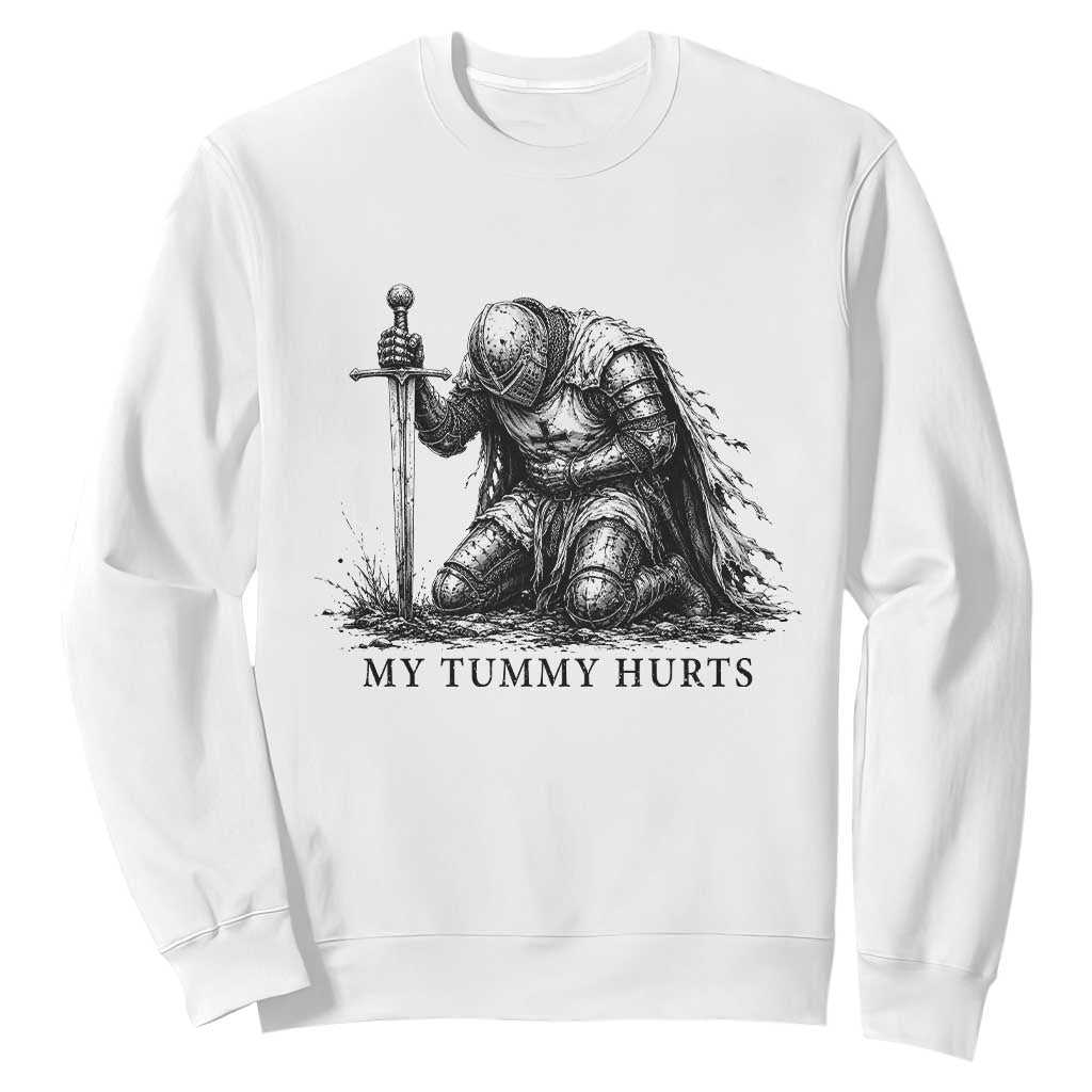Tummy Hurts Funny Medieval Knight Sweatshirt Dark Fantasy Meme