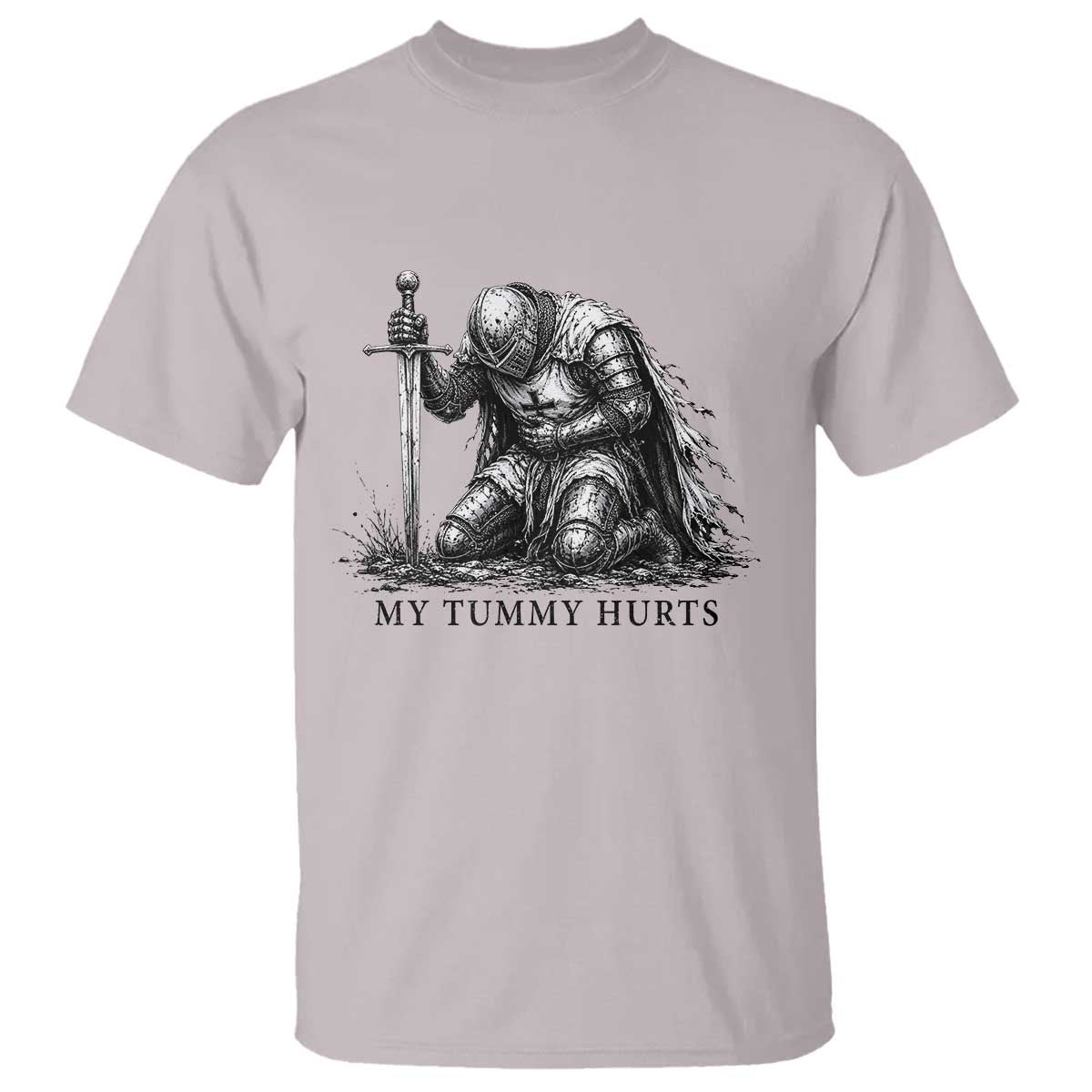 Tummy Hurts Funny Medieval Knight T Shirt Dark Fantasy Meme