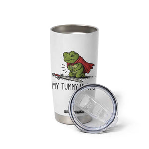 Tummy Hurts Funny Medieval Frog Tumbler Cup Dark Fantasy Meme