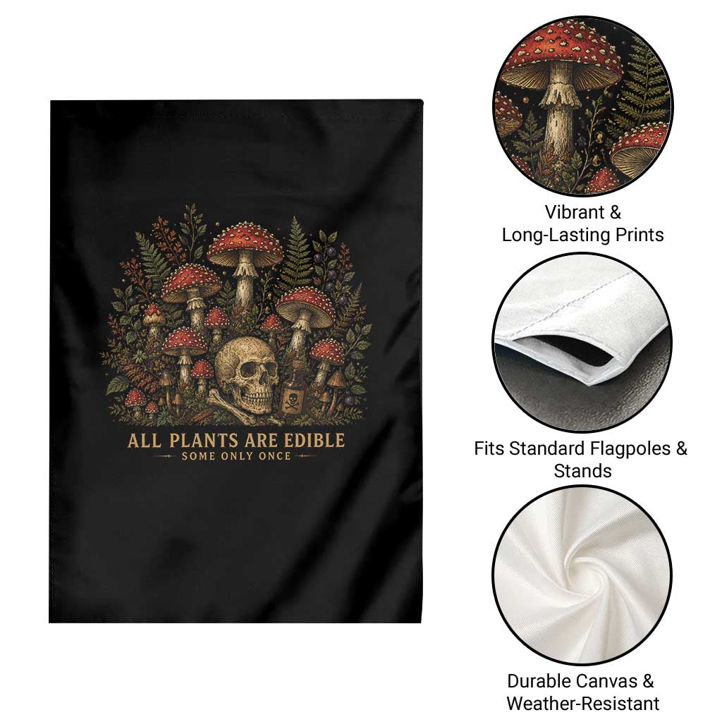 All Plants Are Edible Some Only Once Garden Flag Vintage Mushroom Skull Gothic Plant Lover