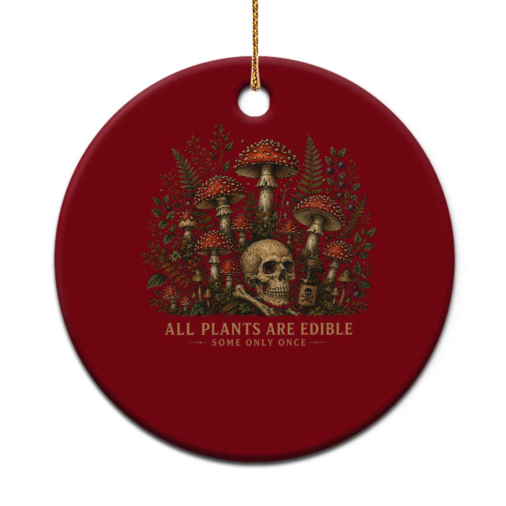 All Plants Are Edible Some Only Once Ceramic Ornament Vintage Mushroom Skull Gothic Plant Lover
