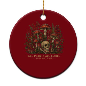 All Plants Are Edible Some Only Once Ceramic Ornament Vintage Mushroom Skull Gothic Plant Lover
