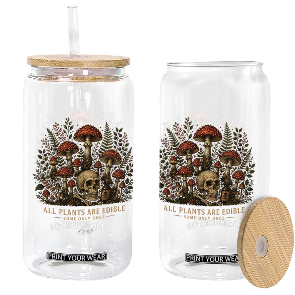 All Plants Are Edible Some Only Once Glass Can Vintage Mushroom Skull Gothic Plant Lover