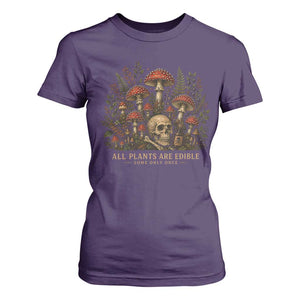All Plants Are Edible Some Only Once T Shirt For Women Vintage Mushroom Skull Gothic Plant Lover