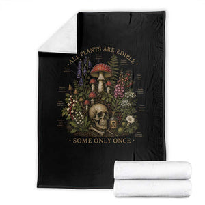All Plants Are Edible Some Only Once Throw Blanket Vintage Botanical Mushroom Skull Gothic Plant Lover