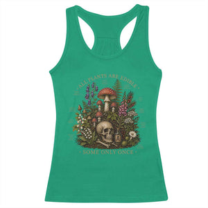 All Plants Are Edible Some Only Once Racerback Tank Top Vintage Botanical Mushroom Skull Gothic Plant Lover