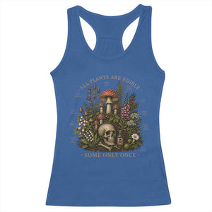 All Plants Are Edible Some Only Once Racerback Tank Top Vintage Botanical Mushroom Skull Gothic Plant Lover
