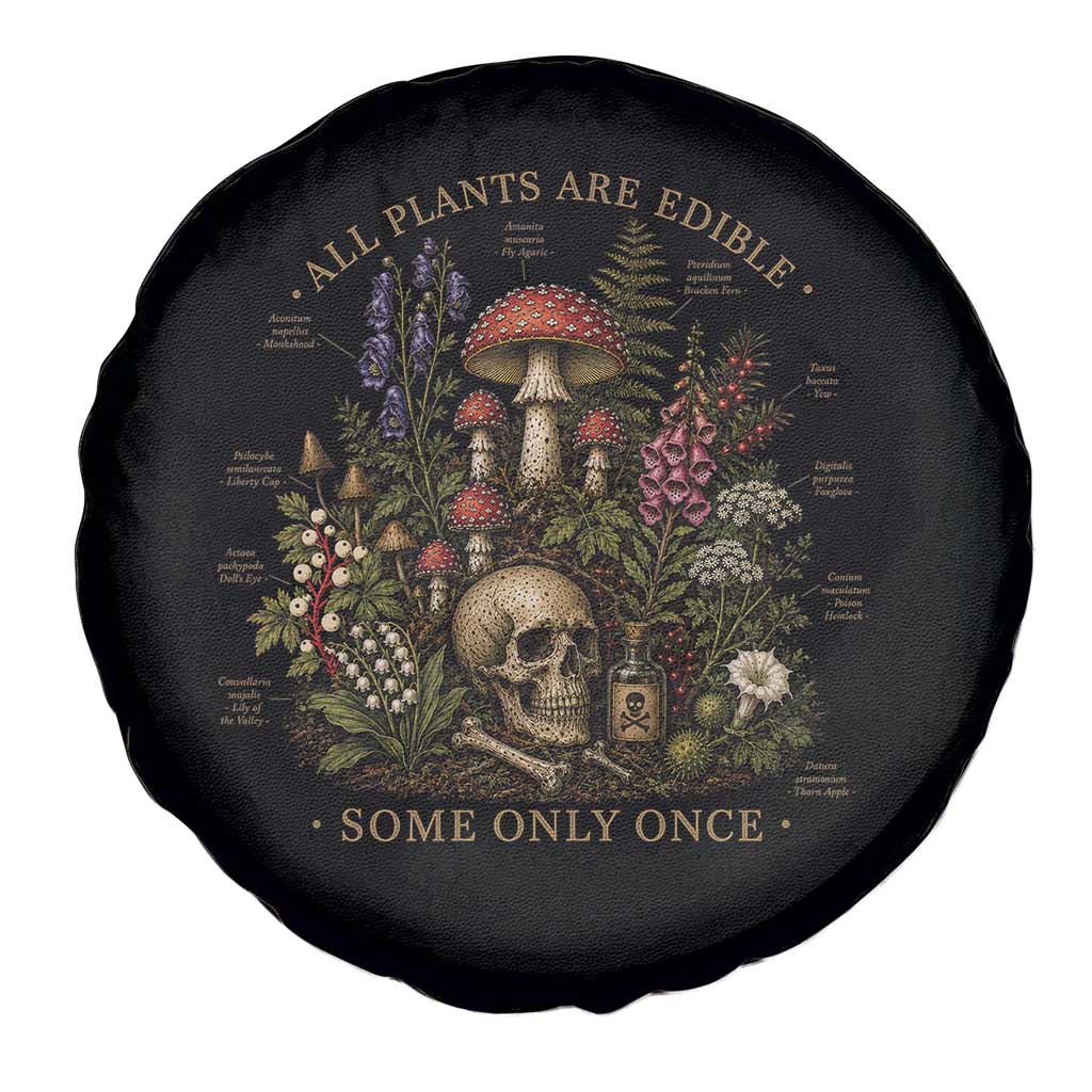 All Plants Are Edible Some Only Once Spare Tire Cover Vintage Botanical Mushroom Skull Gothic Plant Lover