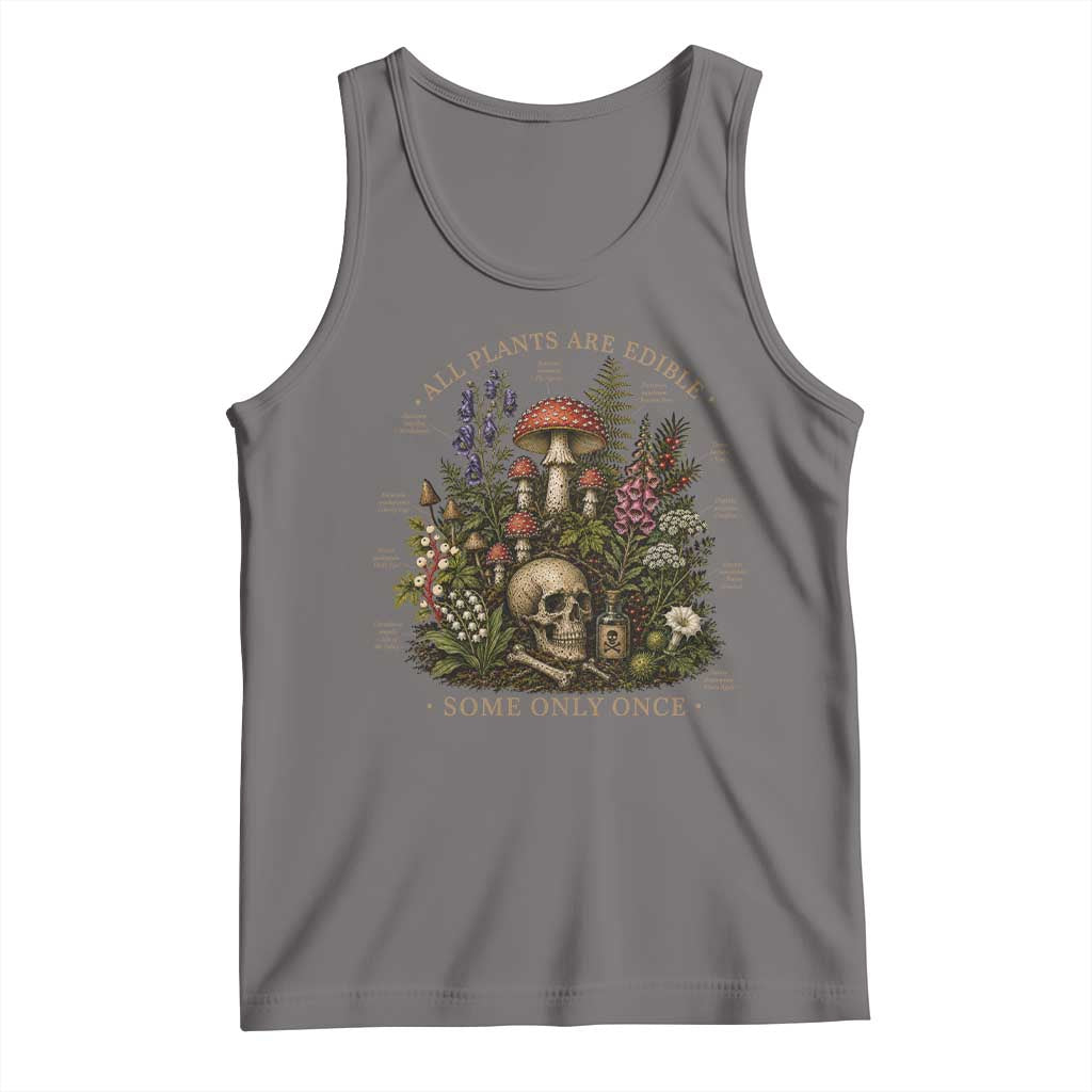 All Plants Are Edible Some Only Once Tank Top Vintage Botanical Mushroom Skull Gothic Plant Lover