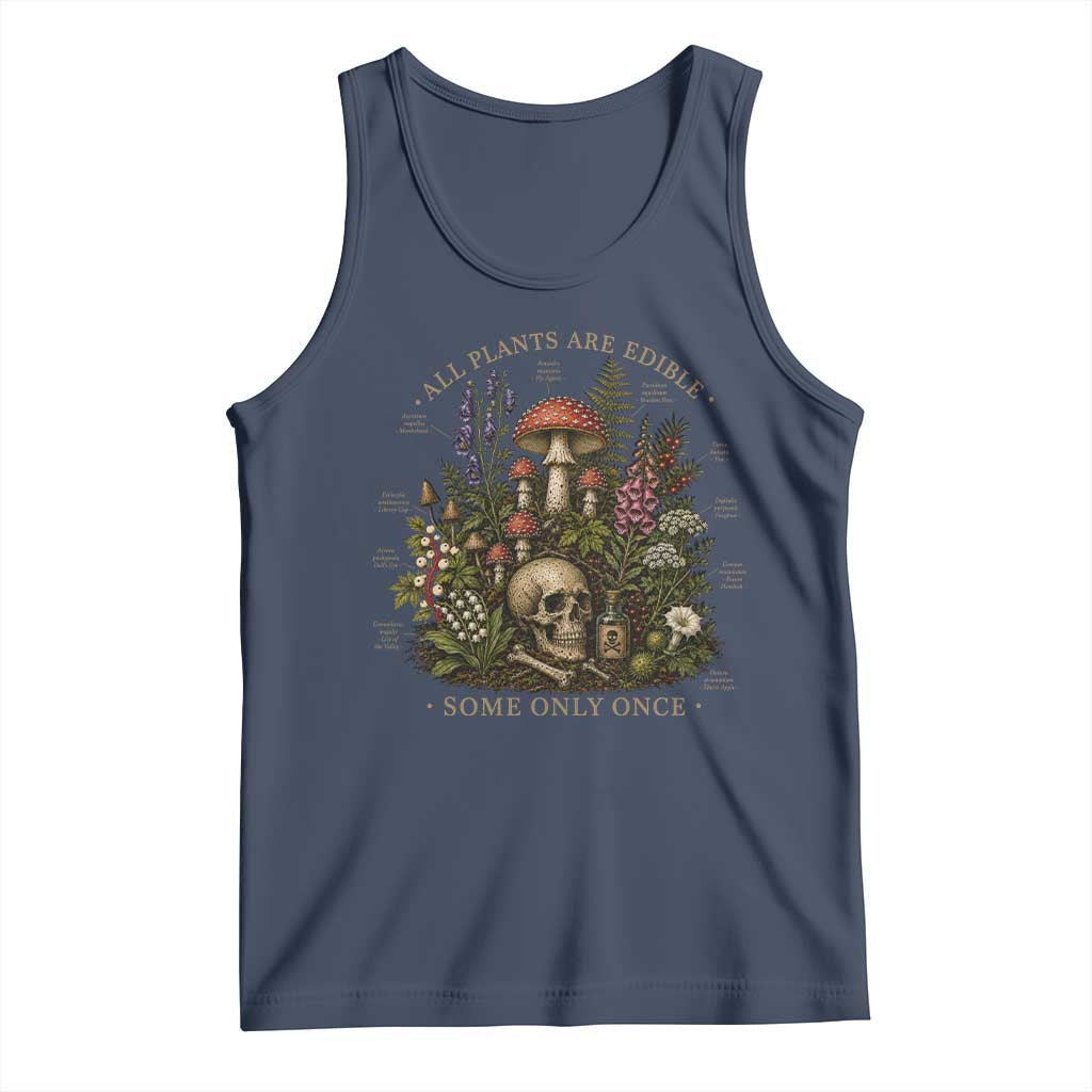 All Plants Are Edible Some Only Once Tank Top Vintage Botanical Mushroom Skull Gothic Plant Lover