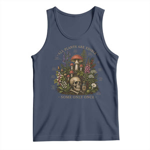 All Plants Are Edible Some Only Once Tank Top Vintage Botanical Mushroom Skull Gothic Plant Lover