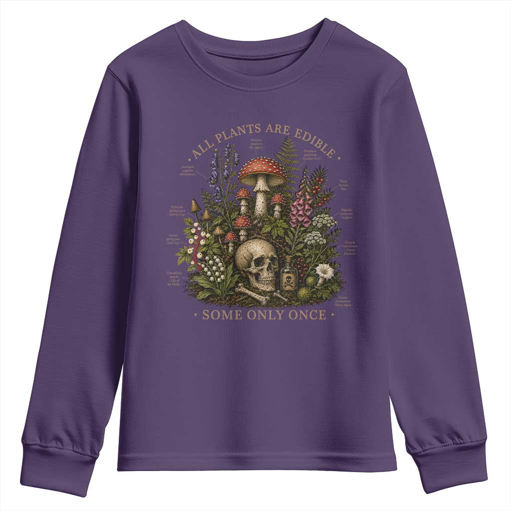 All Plants Are Edible Some Only Once Youth Sweatshirt Vintage Botanical Mushroom Skull Gothic Plant Lover