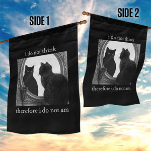 Funny Cat Garden Flag I Do Not Think Therefore I Do Not Am Goth Emo Grunge Witchy TS10 Print Your Wear