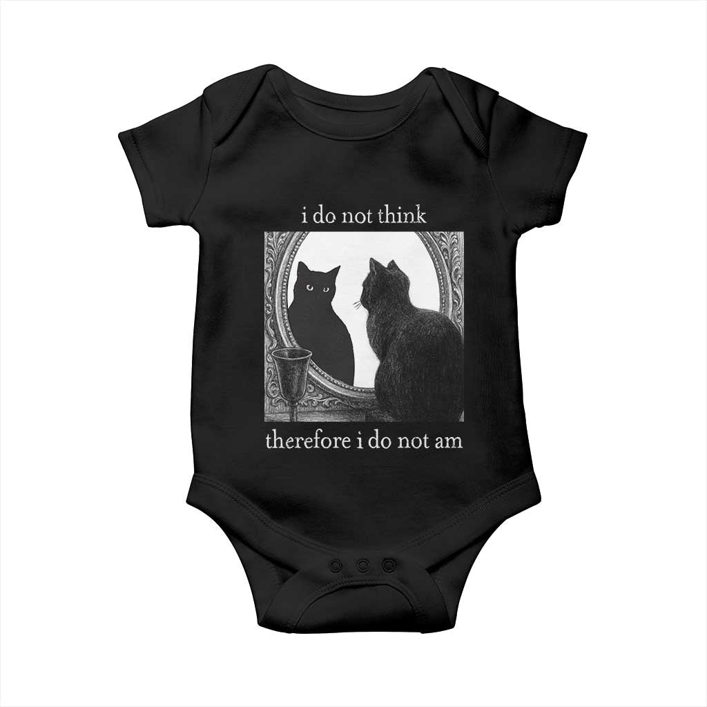 Funny Cat Baby Onesie I Do Not Think Therefore I Do Not Am Goth Emo Grunge Witchy TS10 Black Print Your Wear