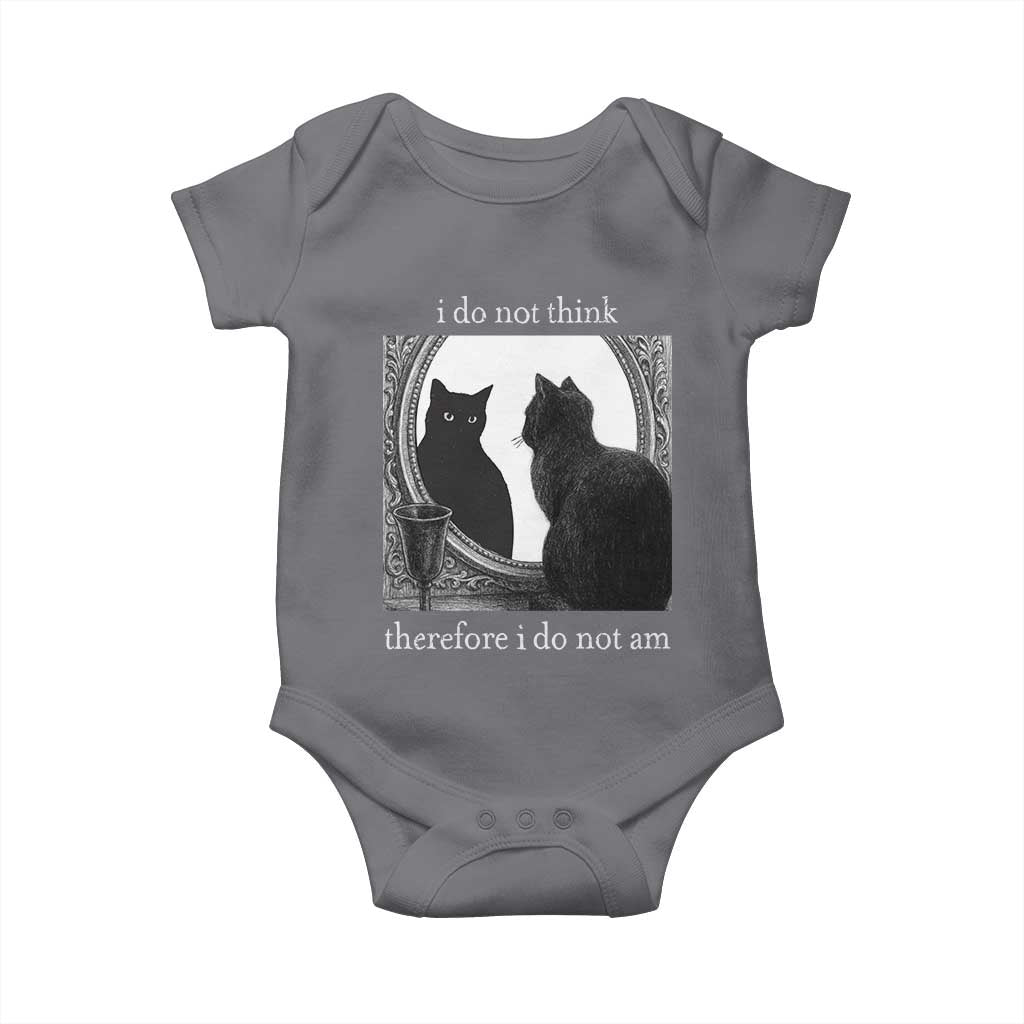 Funny Cat Baby Onesie I Do Not Think Therefore I Do Not Am Goth Emo Grunge Witchy TS10 Charcoal Print Your Wear