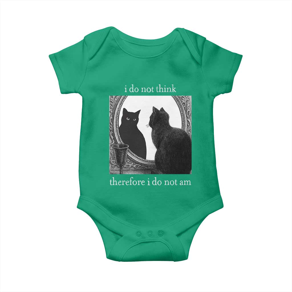 Funny Cat Baby Onesie I Do Not Think Therefore I Do Not Am Goth Emo Grunge Witchy TS10 Irish Green Print Your Wear