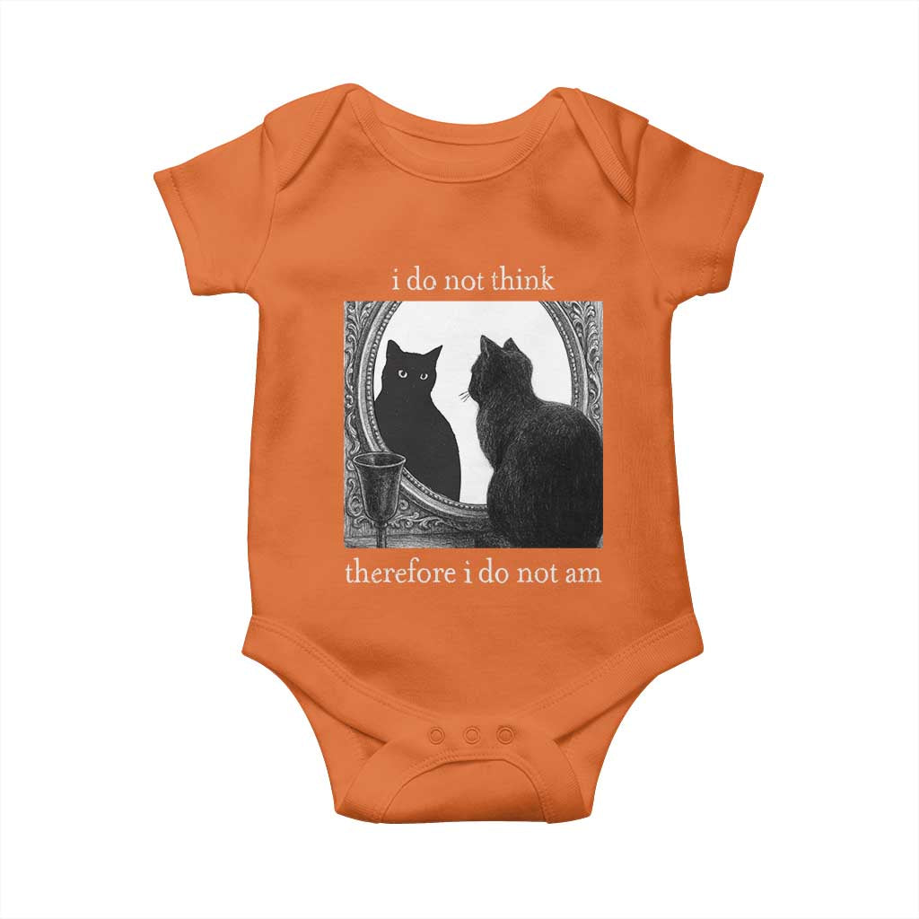 Funny Cat Baby Onesie I Do Not Think Therefore I Do Not Am Goth Emo Grunge Witchy TS10 Orange Print Your Wear