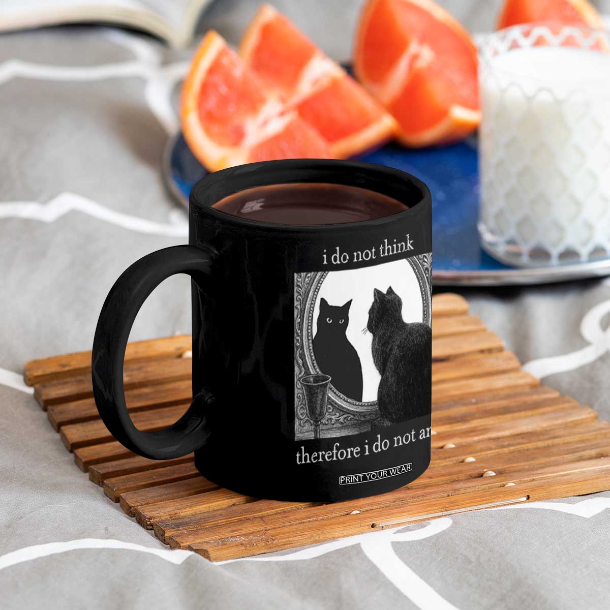 Funny Cat Coffee Mug I Do Not Think Therefore I Do Not Am Goth Emo Grunge Witchy TS10 Print Your Wear