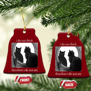 Funny Cat Ceramic Ornament I Do Not Think Therefore I Do Not Am Goth Emo Grunge Witchy TS10 Print Your Wear