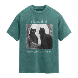 Funny Cat Washed Cotton T-Shirt I Do Not Think Therefore I Do Not Am Goth Emo Grunge Witchy