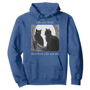 Funny Cat Hoodie I Do Not Think Therefore I Do Not Am Goth Emo Grunge Witchy TS10 Royal Blue Print Your Wear