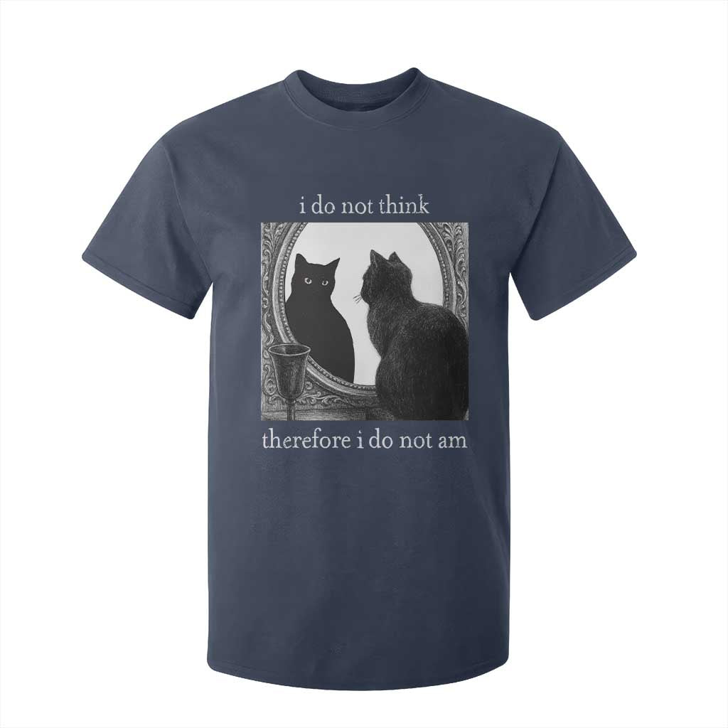 Funny Cat T Shirt For Kid I Do Not Think Therefore I Do Not Am Goth Emo Grunge Witchy TS10 Navy Print Your Wear