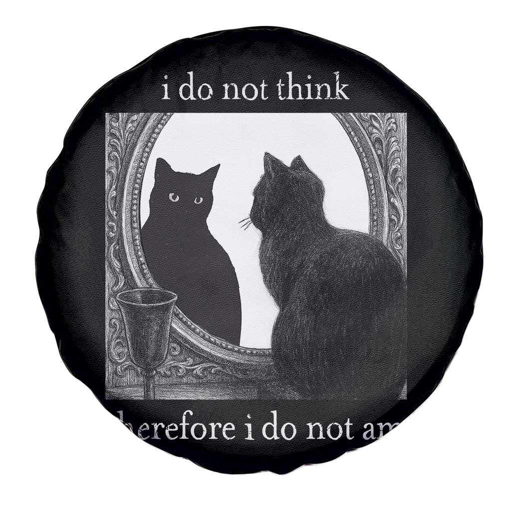 Funny Cat Spare Tire Cover I Do Not Think Therefore I Do Not Am Goth Emo Grunge Witchy TS10 Print Your Wear