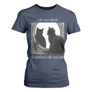 Funny Cat T Shirt For Women I Do Not Think Therefore I Do Not Am Goth Emo Grunge Witchy TS10 Navy Print Your Wear