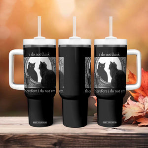 Funny Cat Tumbler With Handle I Do Not Think Therefore I Do Not Am Goth Emo Grunge Witchy TS10 Print Your Wear