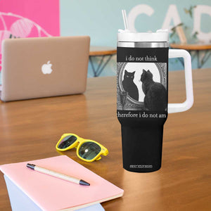 Funny Cat Tumbler With Handle I Do Not Think Therefore I Do Not Am Goth Emo Grunge Witchy TS10 Print Your Wear