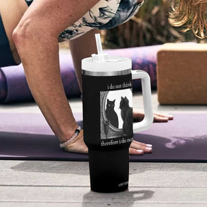 Funny Cat Tumbler With Handle I Do Not Think Therefore I Do Not Am Goth Emo Grunge Witchy TS10 Print Your Wear