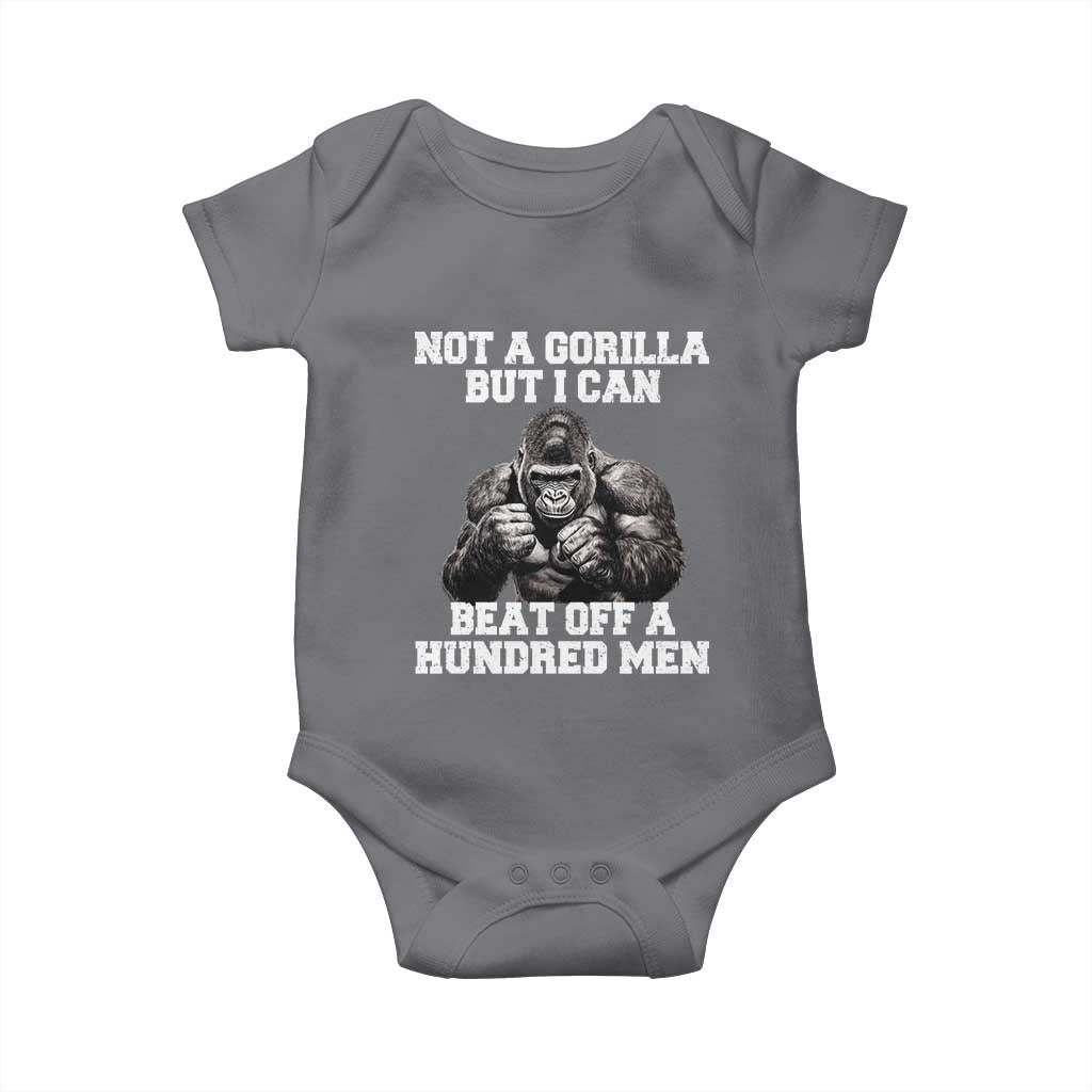 Funny Internet Meme Baby Onesie Not A Gorilla But I Can Beat Off 100 Men TS10 Charcoal Print Your Wear