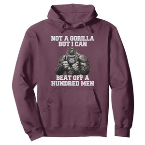 Funny Internet Meme Hoodie Not A Gorilla But I Can Beat Off 100 Men TS10 Maroon Print Your Wear
